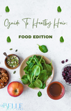Guide To Healthy Hair: Food Edition E-Book