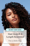 Secret Hair Guide: Hair Growth & Length Retention The La Belle Way